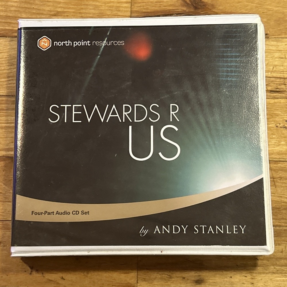 North Point Resources "Stewards R Us" Andy Stanley 4 Part Sermon CD Set
